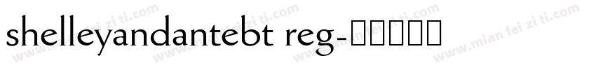 shelleyandantebt reg字体转换
